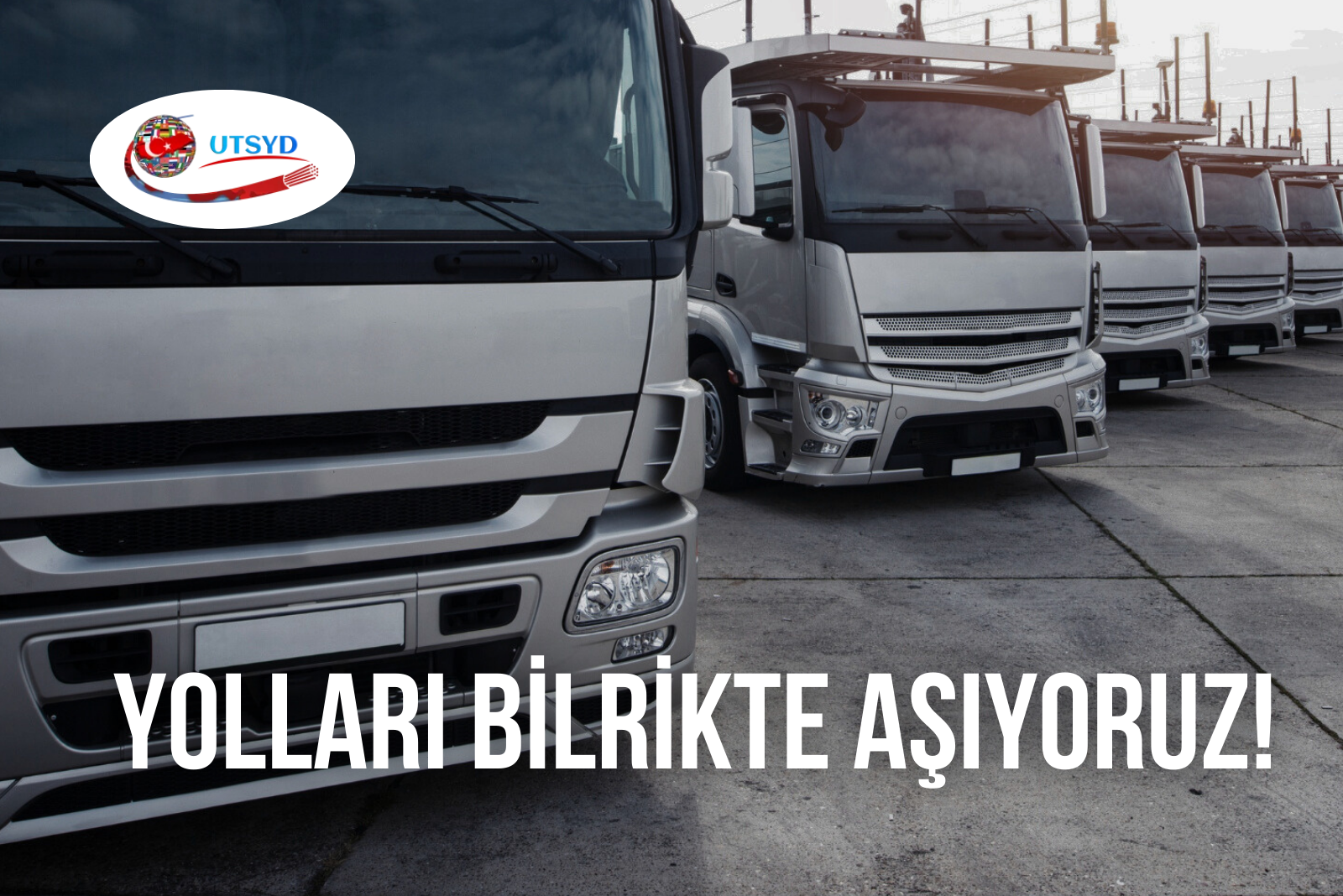 SAYIN CUMHURBAŞKANIM ULUSLAR ARASI TIR ŞÖFORLERİ OLRAK GRI